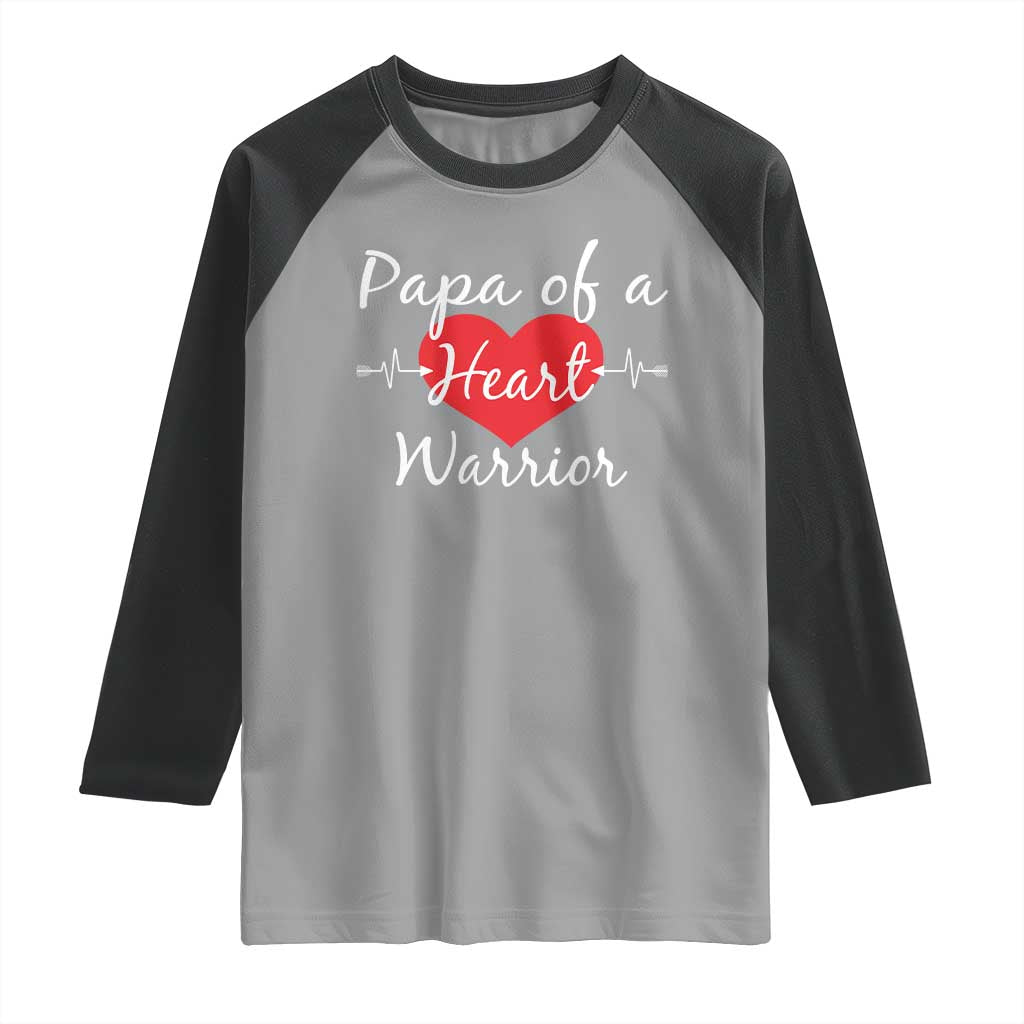 Papa Of A Heart Warrior Raglan Shirt CHD Awareness Heart