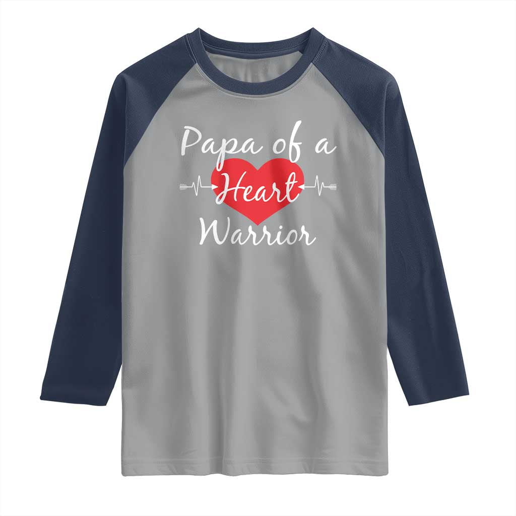 Papa Of A Heart Warrior Raglan Shirt CHD Awareness Heart
