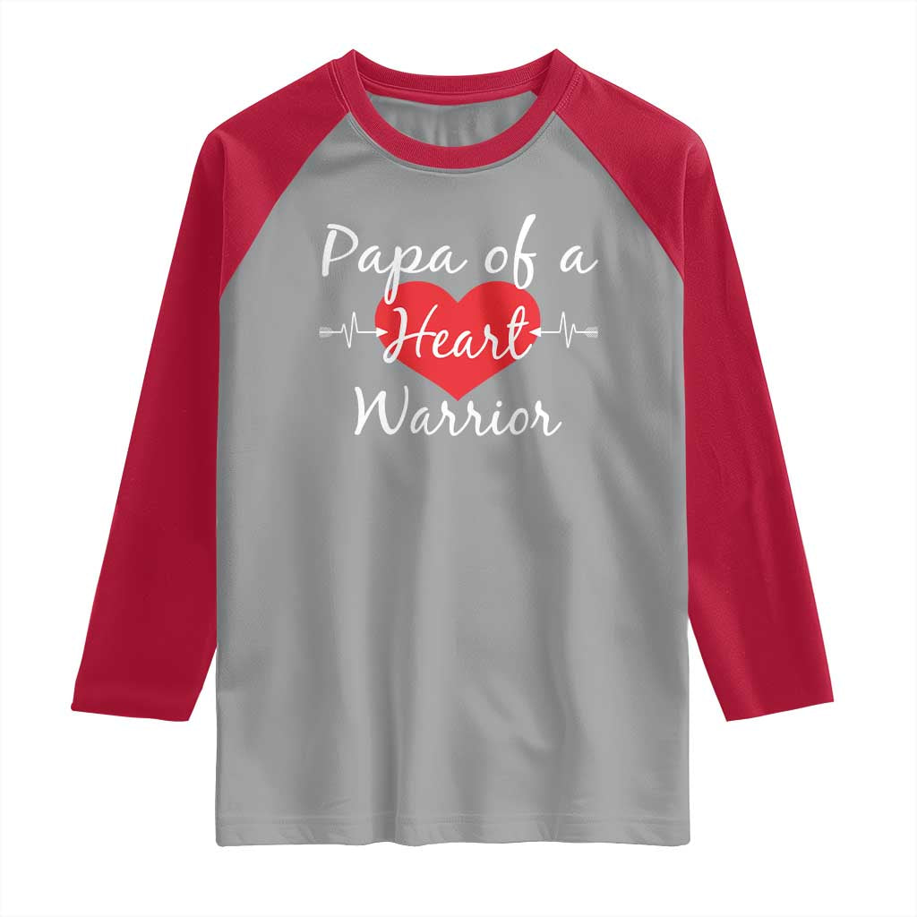 Papa Of A Heart Warrior Raglan Shirt CHD Awareness Heart