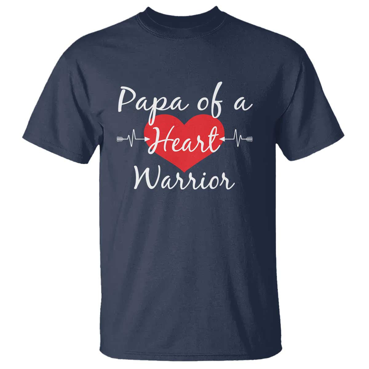 Papa Of A Heart Warrior T Shirt CHD Awareness Heart
