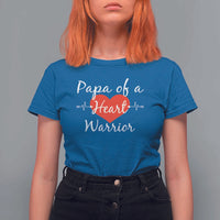 Papa Of A Heart Warrior T Shirt For Women CHD Awareness Heart