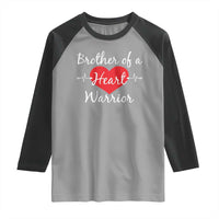 Brother Of A Heart Warrior Raglan Shirt CHD Awareness Heart