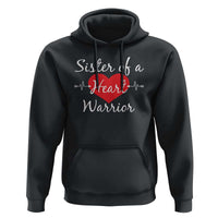 Sister Of A Heart Warrior Hoodie CHD Awareness Heart