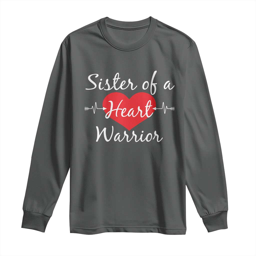 Sister Of A Heart Warrior Long Sleeve Shirt CHD Awareness Heart