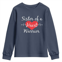 Sister Of A Heart Warrior Youth Sweatshirt CHD Awareness Heart