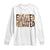Educated Elevated Motivated Melanated Long Sleeve Shirt Proud African American