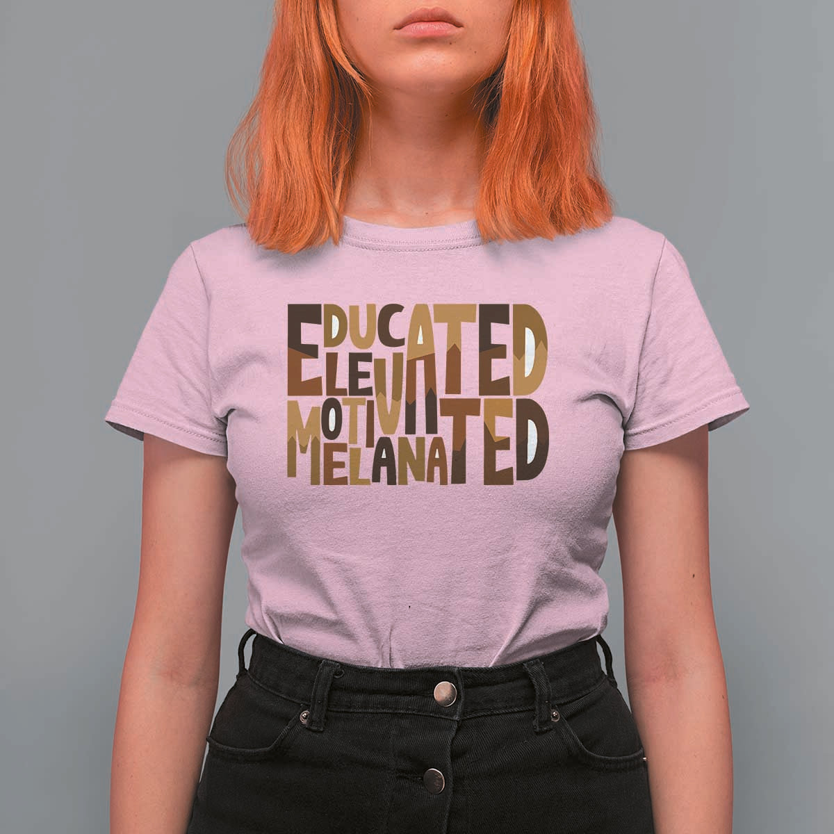 Educated Elevated Motivated Melanated T Shirt For Women Proud African American