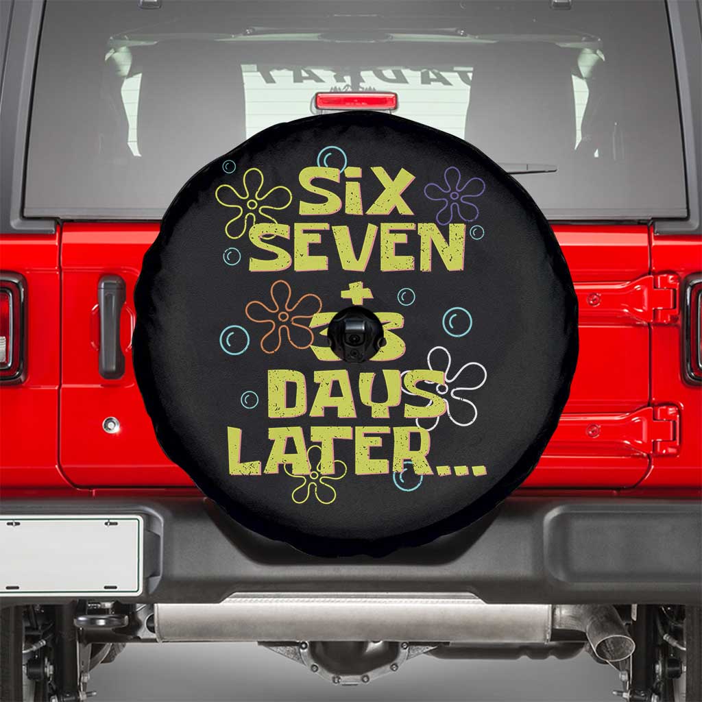Funny 67 33 100 Days Of School Spare Tire Cover 100th Day Six Seven Days Later