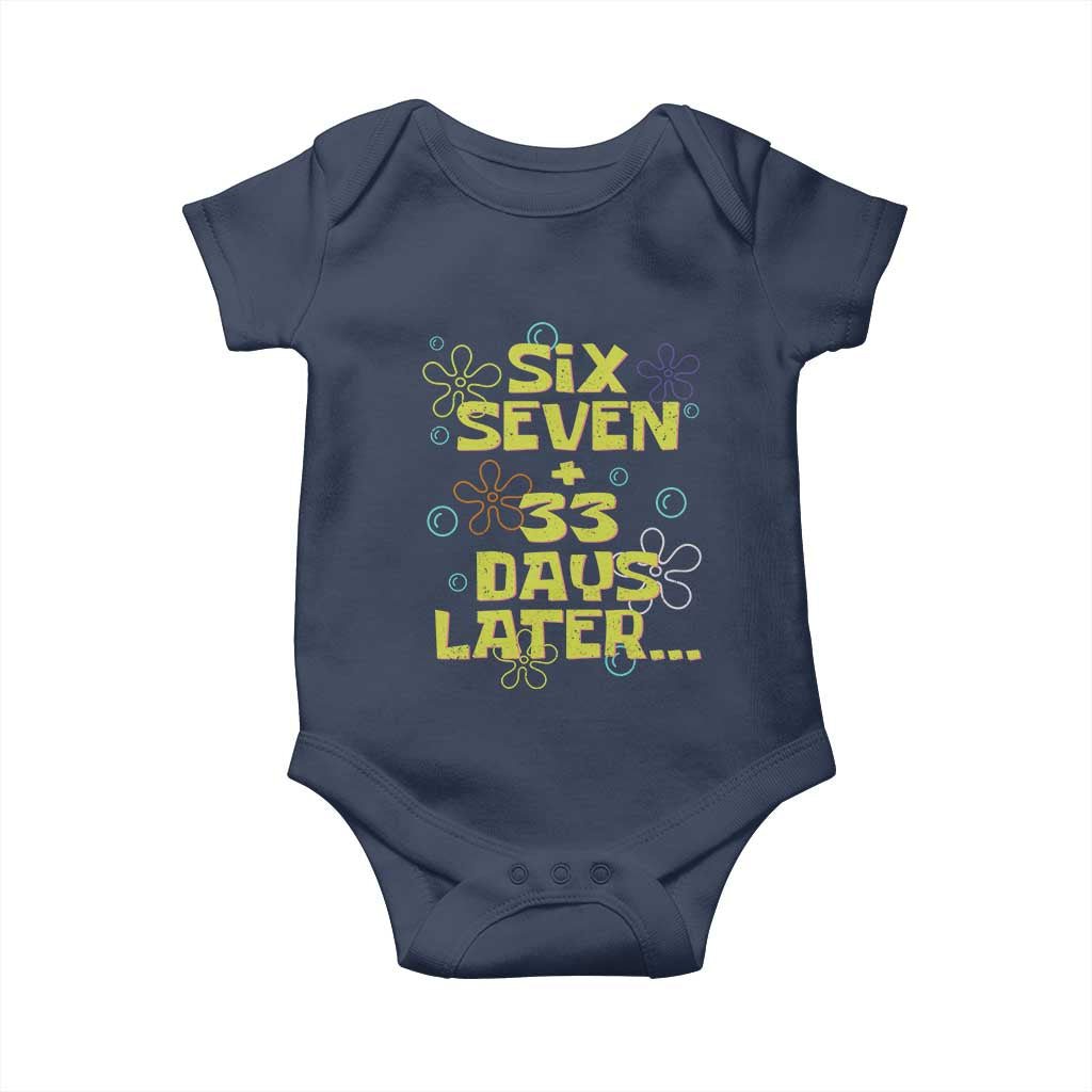 Funny 67 33 100 Days Of School Baby Onesie 100th Day Six Seven Days Later