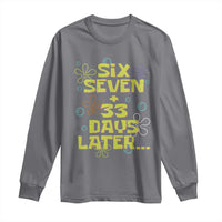 Funny 67 33 100 Days Of School Long Sleeve Shirt 100th Day Six Seven Days Later