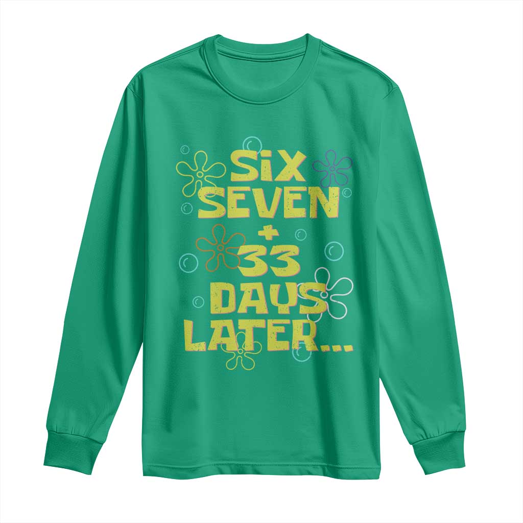Funny 67 33 100 Days Of School Long Sleeve Shirt 100th Day Six Seven Days Later