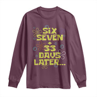 Funny 67 33 100 Days Of School Long Sleeve Shirt 100th Day Six Seven Days Later