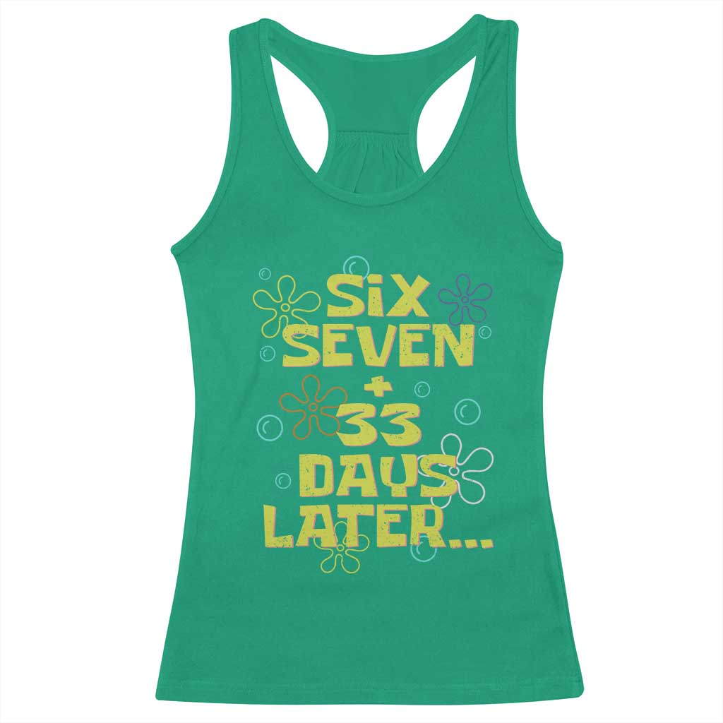 Funny 67 33 100 Days Of School Racerback Tank Top 100th Day Six Seven Days Later