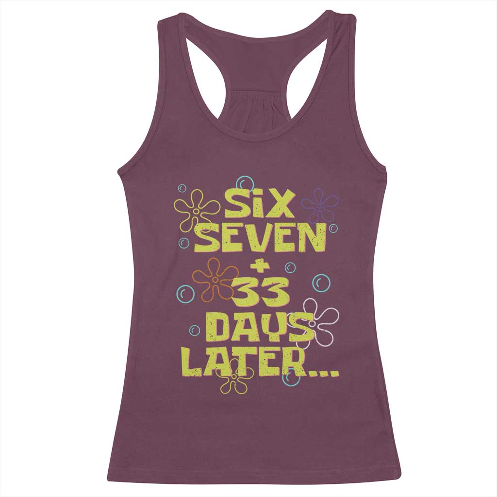 Funny 67 33 100 Days Of School Racerback Tank Top 100th Day Six Seven Days Later