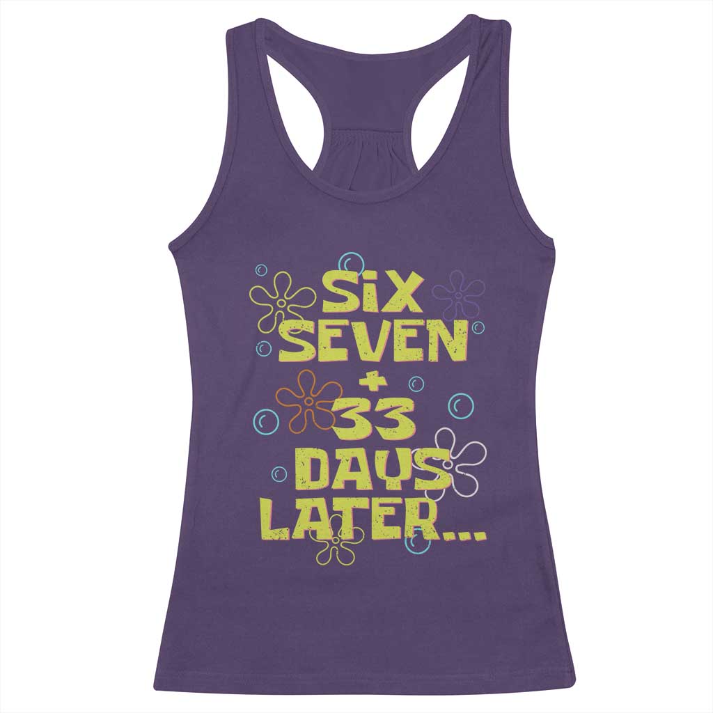 Funny 67 33 100 Days Of School Racerback Tank Top 100th Day Six Seven Days Later