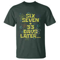 Funny 67 33 100 Days Of School T Shirt 100th Day Six Seven Days Later