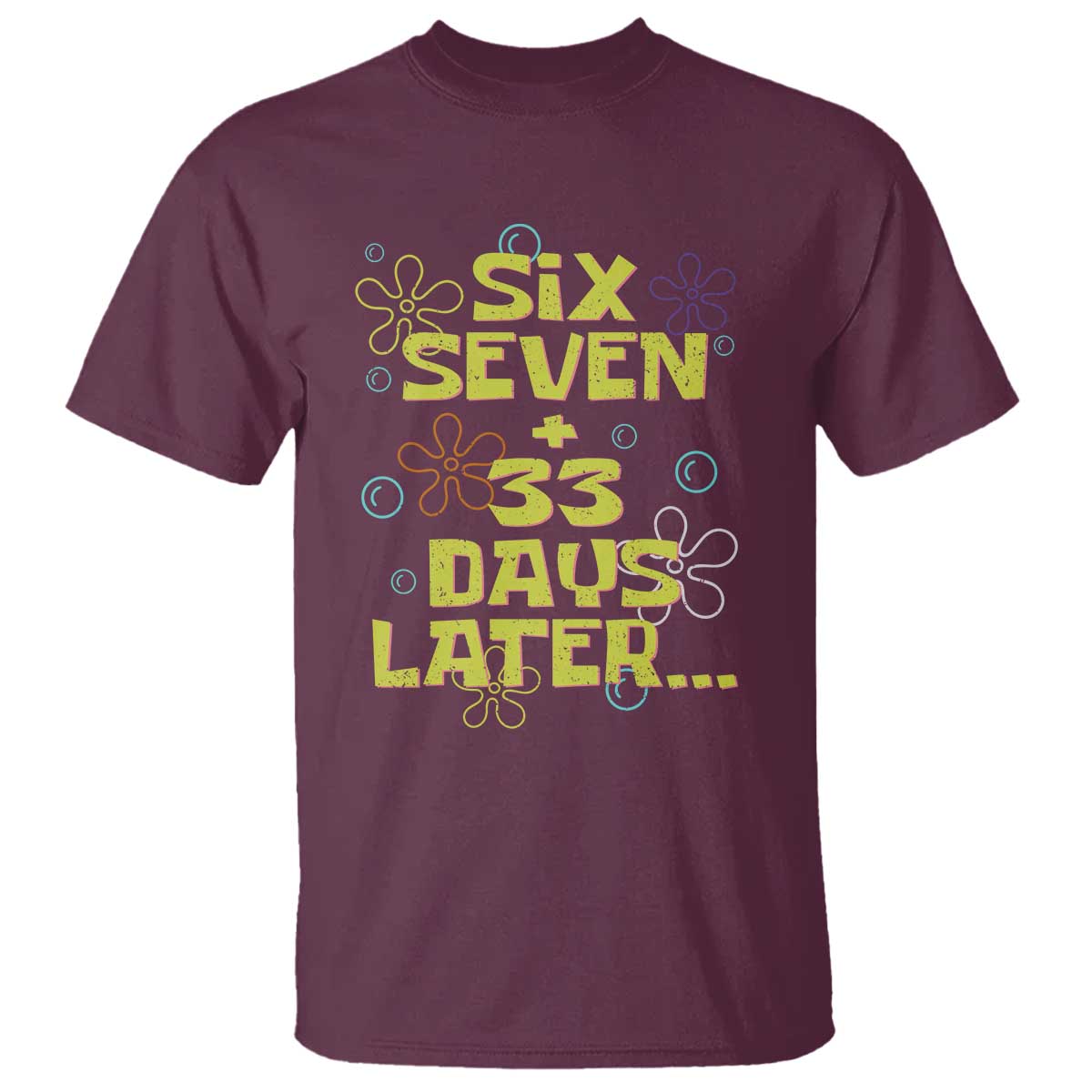 Funny 67 33 100 Days Of School T Shirt 100th Day Six Seven Days Later