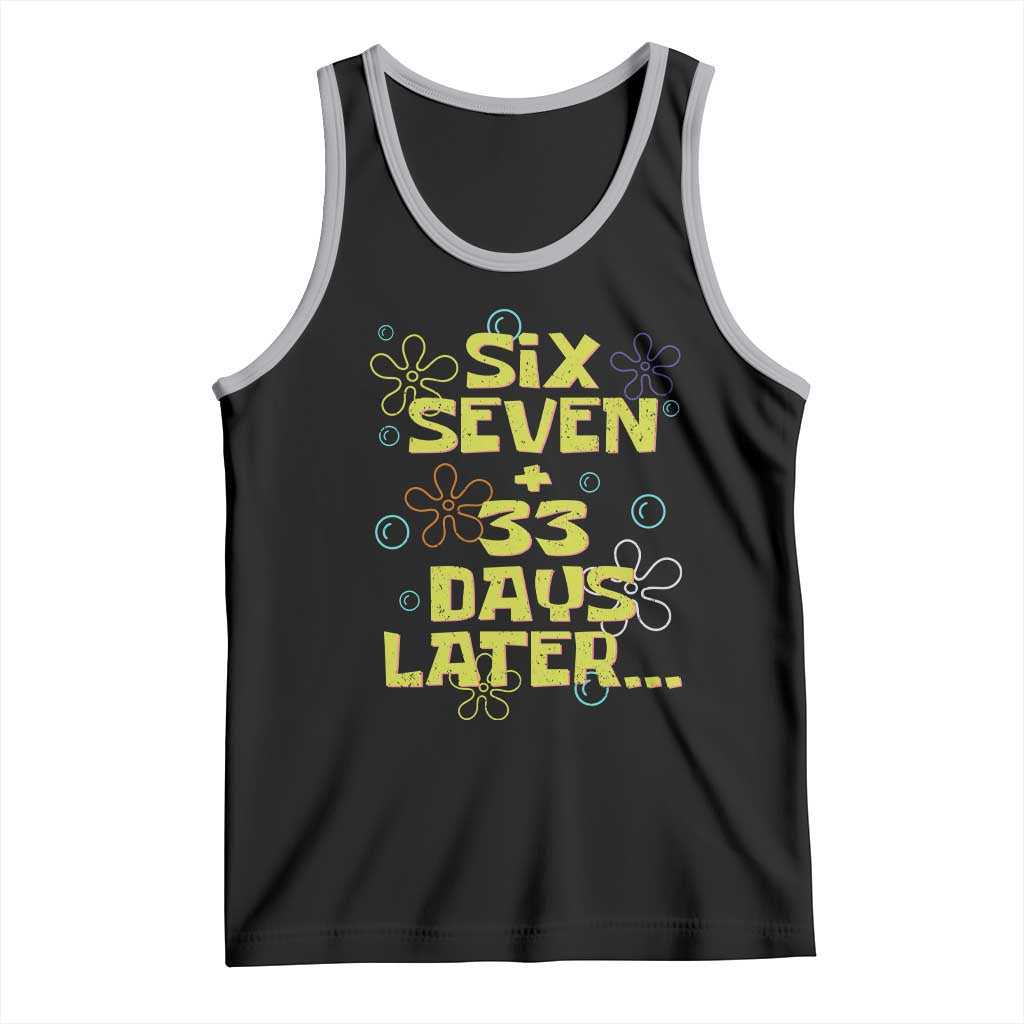 Funny 67 33 100 Days Of School Tank Top 100th Day Six Seven Days Later