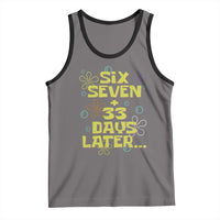 Funny 67 33 100 Days Of School Tank Top 100th Day Six Seven Days Later