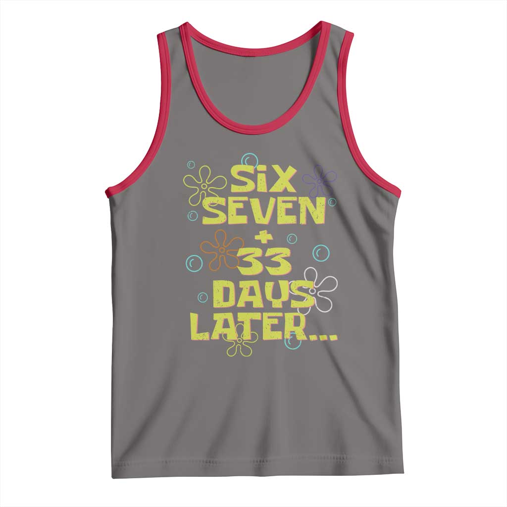 Funny 67 33 100 Days Of School Tank Top 100th Day Six Seven Days Later