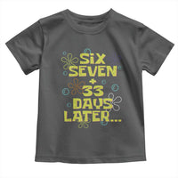 Funny 67 33 100 Days Of School Toddler T Shirt 100th Day Six Seven Days Later
