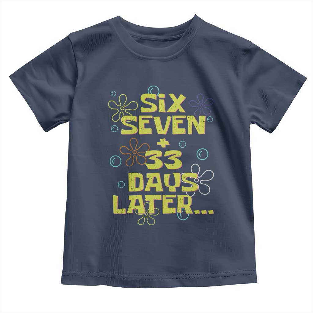 Funny 67 33 100 Days Of School Toddler T Shirt 100th Day Six Seven Days Later