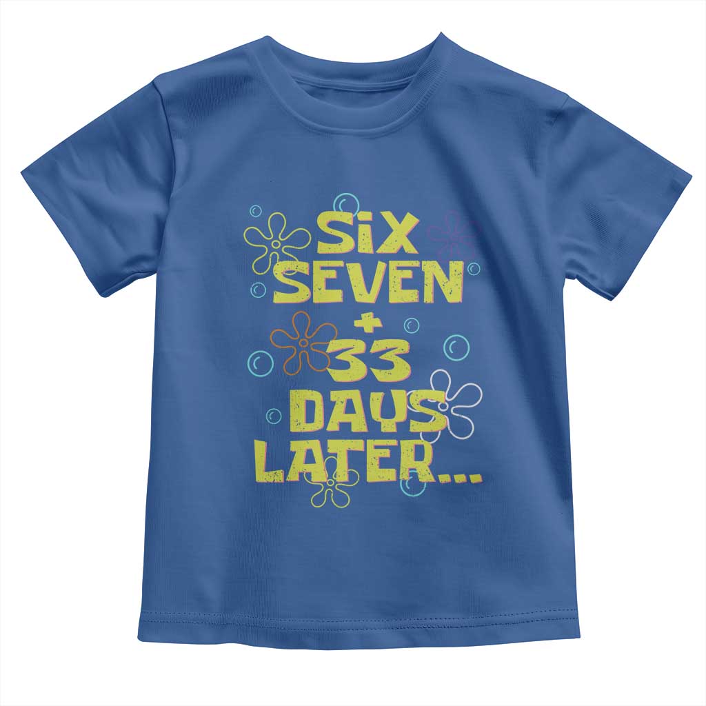 Funny 67 33 100 Days Of School Toddler T Shirt 100th Day Six Seven Days Later
