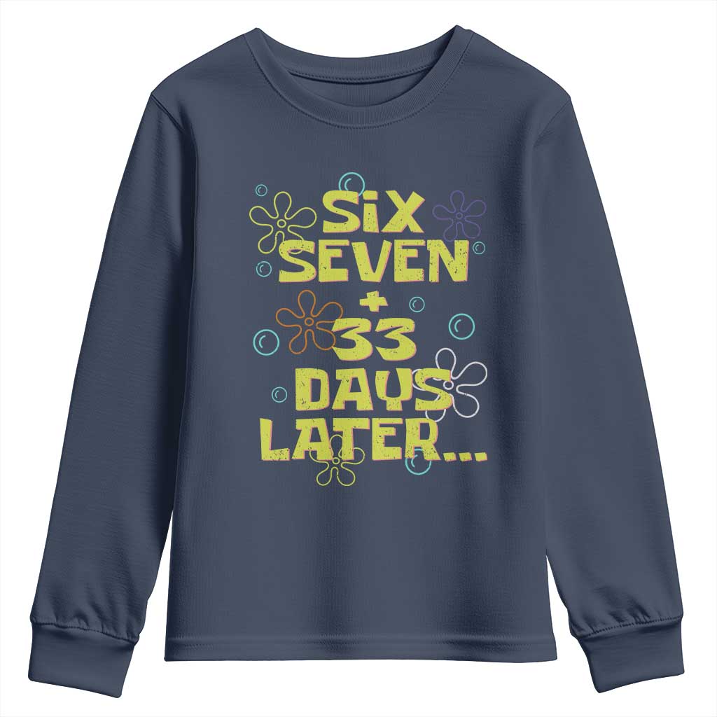 Funny 67 33 100 Days Of School Youth Sweatshirt 100th Day Six Seven Days Later