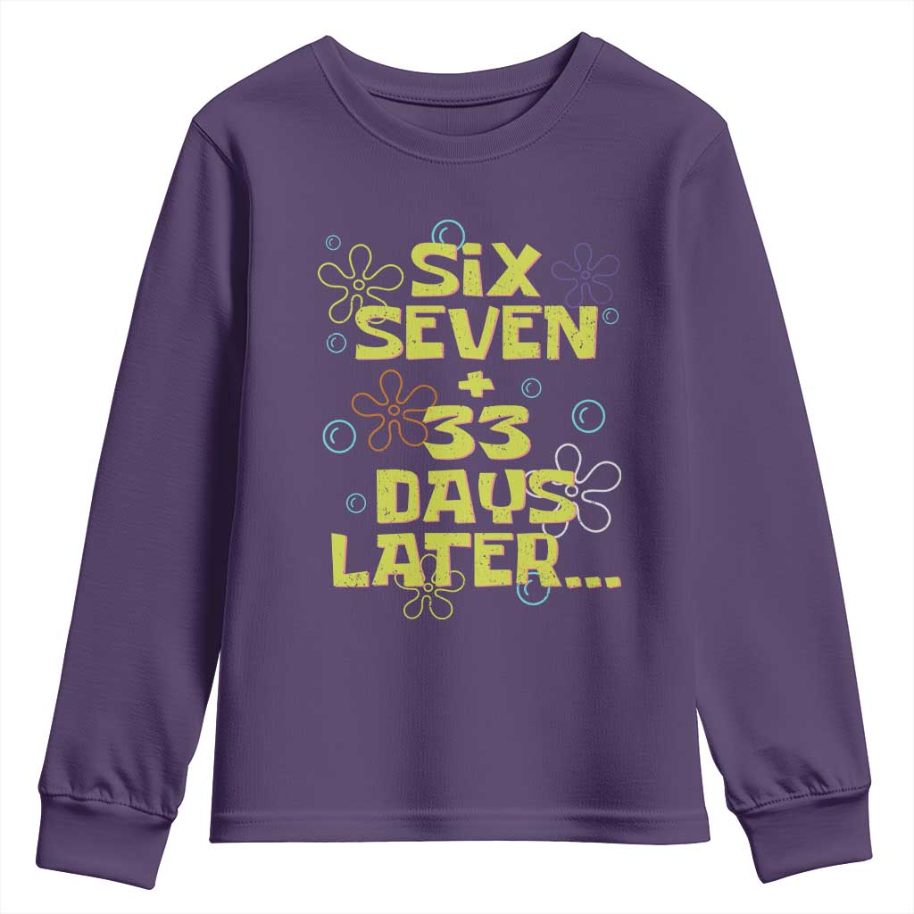 Funny 67 33 100 Days Of School Youth Sweatshirt 100th Day Six Seven Days Later