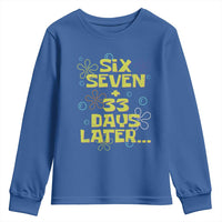 Funny 67 33 100 Days Of School Youth Sweatshirt 100th Day Six Seven Days Later