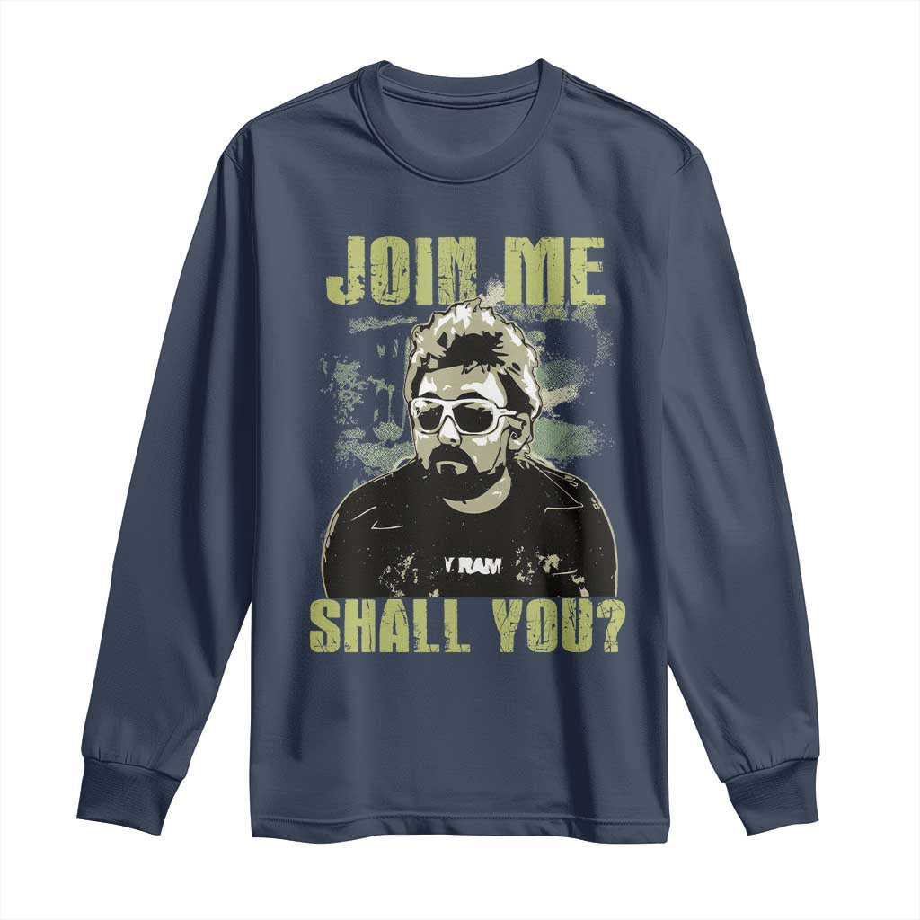 Adam Inspired Memorial Long Sleeve Shirt Join Me Shall You The Woo Tribute - Wonder Print Shop