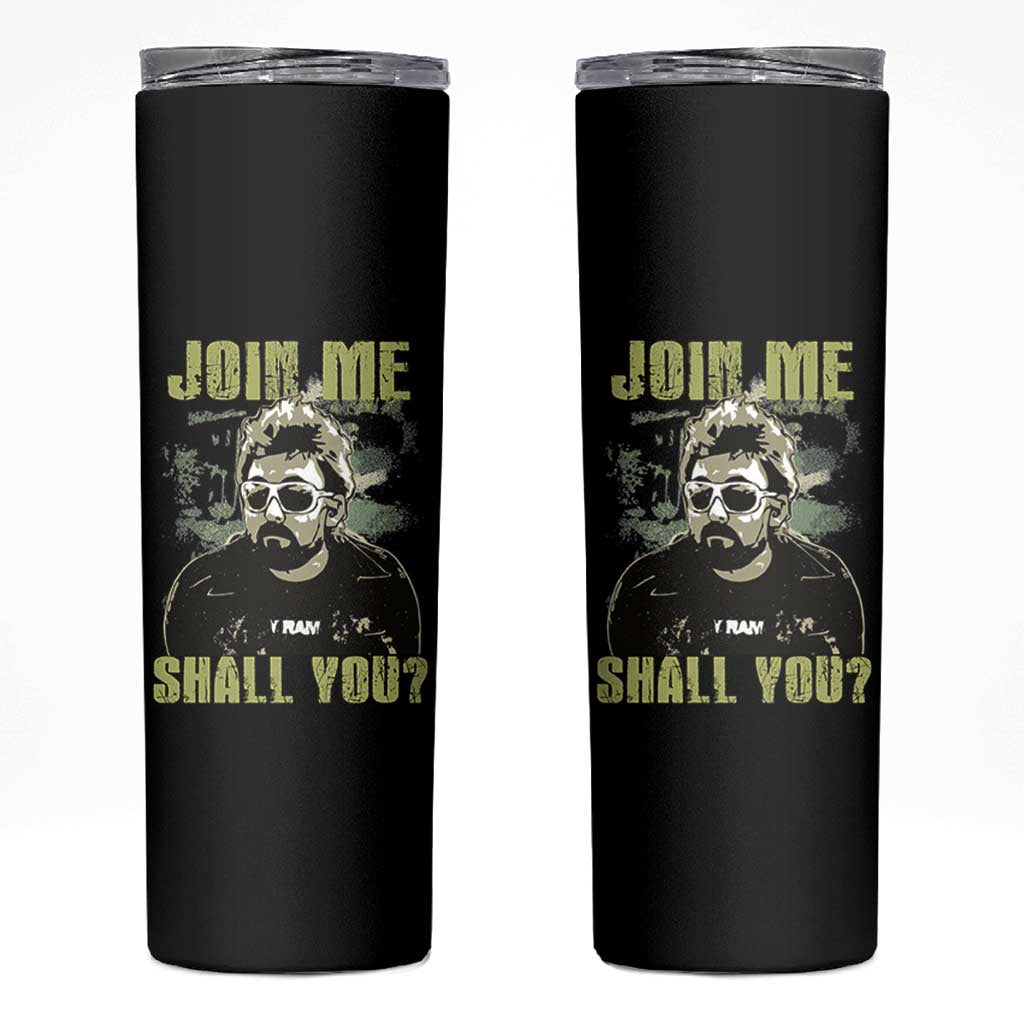 Adam Inspired Memorial Skinny Tumbler Join Me Shall You The Woo Tribute