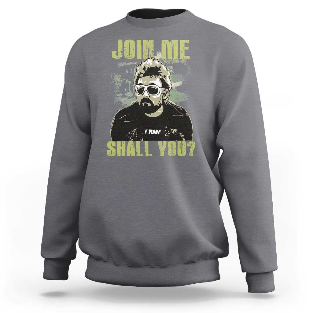 Adam Inspired Memorial Sweatshirt Join Me Shall You The Woo Tribute - Wonder Print Shop
