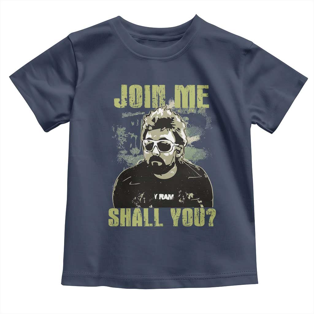 Adam Inspired Memorial Toddler T Shirt Join Me Shall You The Woo Tribute - Wonder Print Shop