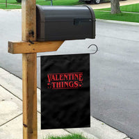 Funny Valentine Things Garden Flag Romantic Stranger Valentine's Day Movie