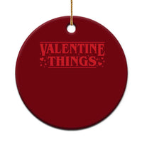 Funny Valentine Things Ceramic Ornament Romantic Stranger Valentine's Day Movie
