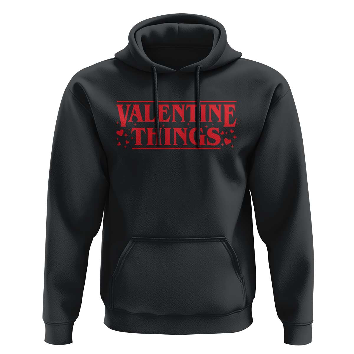 Funny Valentine Things Hoodie Romantic Stranger Valentine's Day Movie