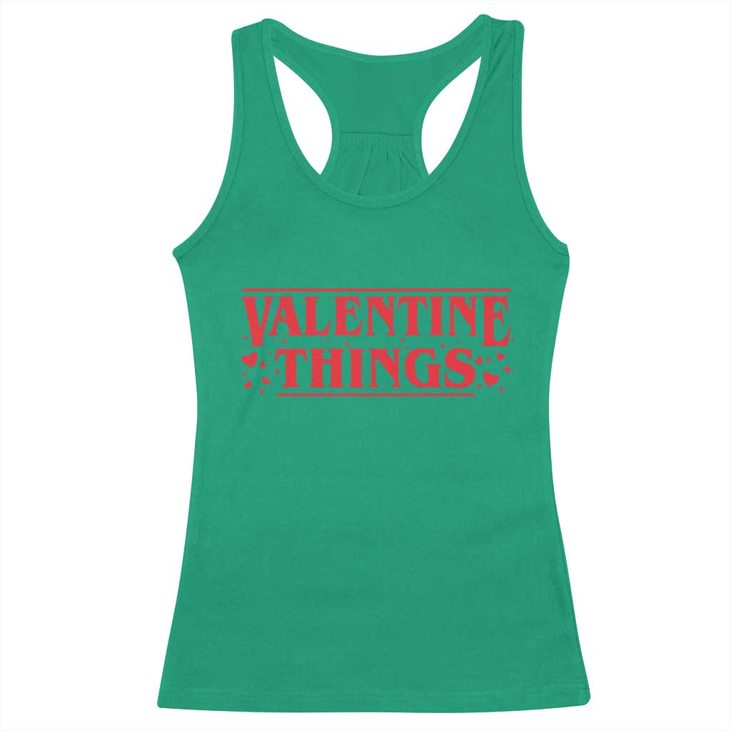 Funny Valentine Things Racerback Tank Top Romantic Stranger Valentine's Day Movie