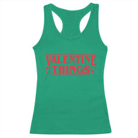 Funny Valentine Things Racerback Tank Top Romantic Stranger Valentine's Day Movie