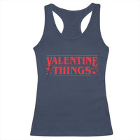 Funny Valentine Things Racerback Tank Top Romantic Stranger Valentine's Day Movie