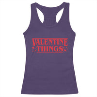 Funny Valentine Things Racerback Tank Top Romantic Stranger Valentine's Day Movie