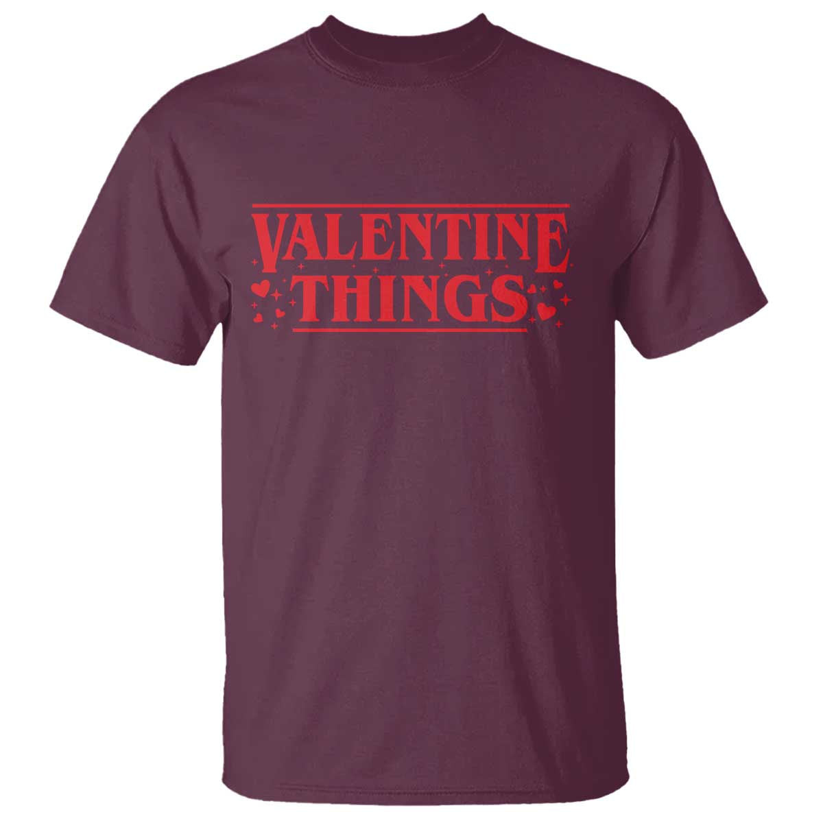 Funny Valentine Things T Shirt Romantic Stranger Valentine's Day Movie
