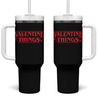 Funny Valentine Things Tumbler With Handle Romantic Stranger Valentine's Day Movie
