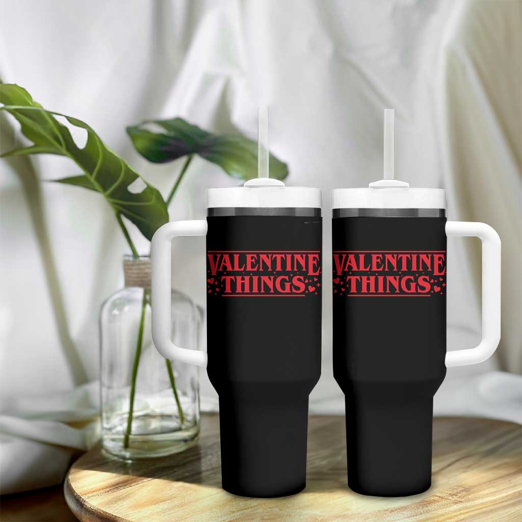 Funny Valentine Things Tumbler With Handle Romantic Stranger Valentine's Day Movie
