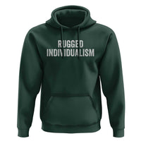 Rugged Individualism Hoodie Funny Capitalism Saying