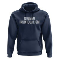 Rugged Individualism Hoodie Funny Capitalism Saying