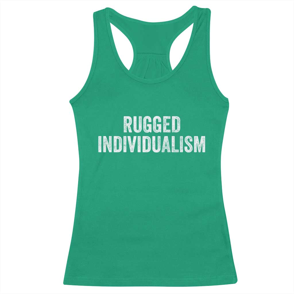 Rugged Individualism Racerback Tank Top Funny Capitalism Saying