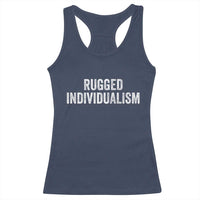 Rugged Individualism Racerback Tank Top Funny Capitalism Saying
