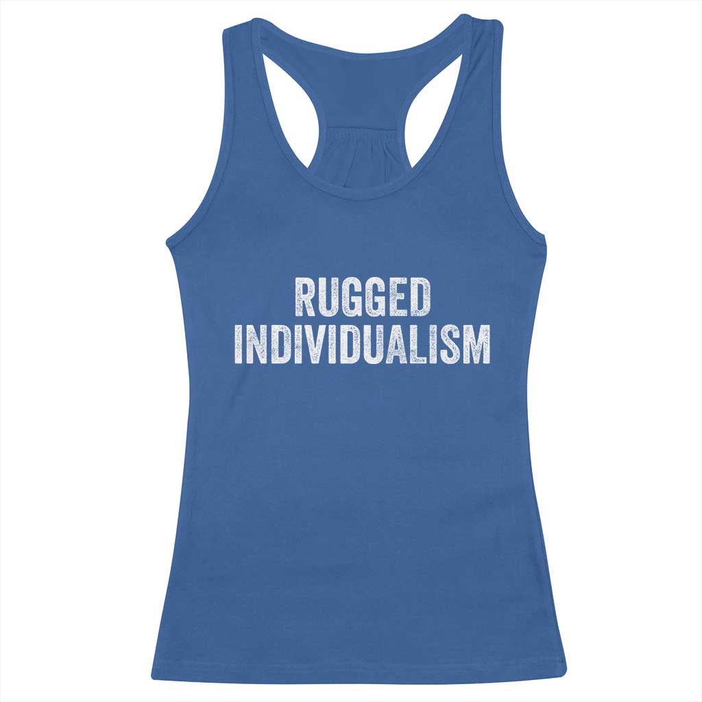 Rugged Individualism Racerback Tank Top Funny Capitalism Saying