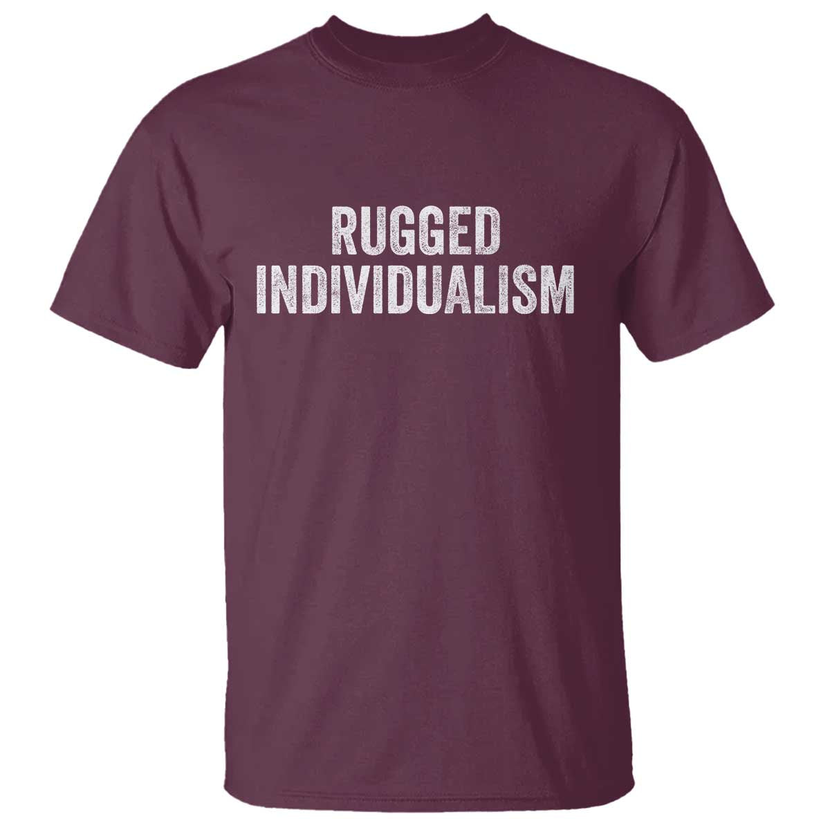 Rugged Individualism T Shirt Funny Capitalism Saying